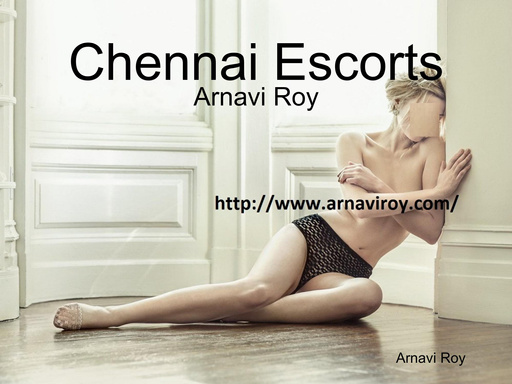 Chennai Escorts: Arnavi Roy