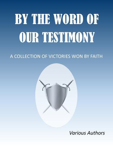 By the Word of Our Testimony