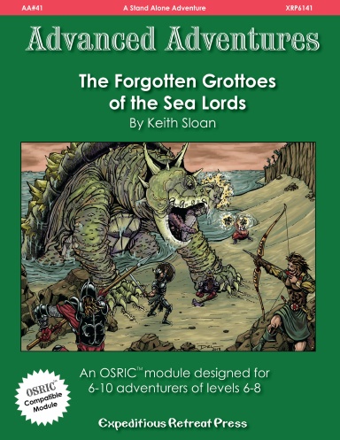 Advanced Adventures #41: The Forgotten Grottoes of the Sea Lords (Print Version)