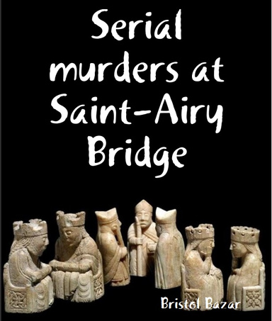 Serial murders at Saint-Airy Bridge