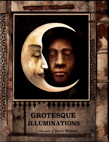 Grotesque Illuminations