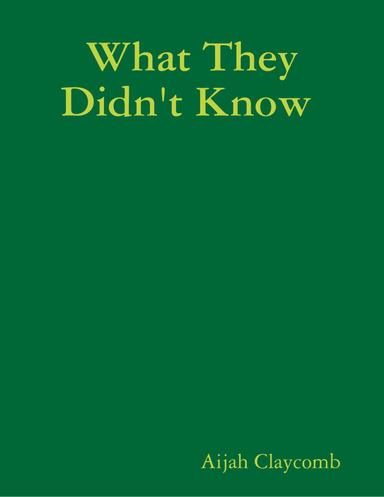 What They Didn't Know