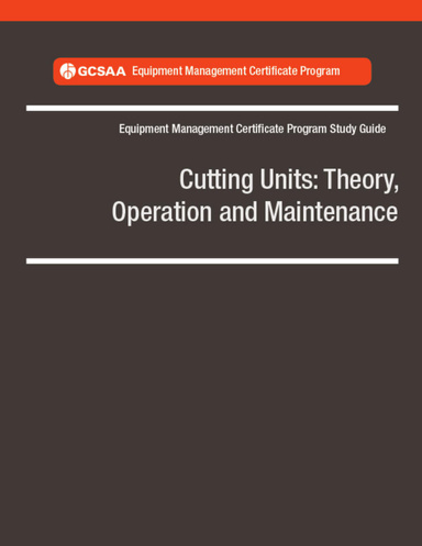 Cutting Units: Theory, Operation and Maintenance