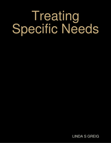 Treating Specific Needs