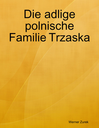 Die adlige polnische Familie Trzaska