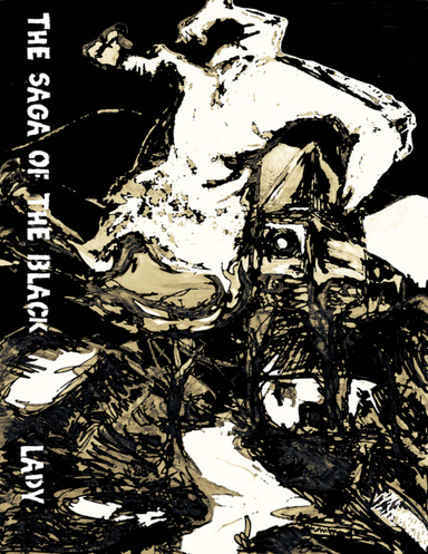 Thesagaoftheblacklady