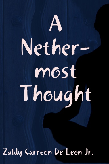 A Nethermost Thought