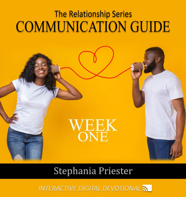 The Relationship Series Communication Guide - Week 1