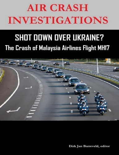 Air Crash Investigations  - Shot Down Over Ukraine? - The Crash of Malaysia Airlines Flight MH17