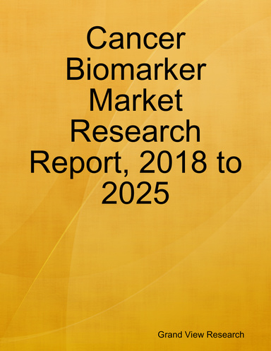 Cancer Biomarker Market Research Report, 2018 to 2025