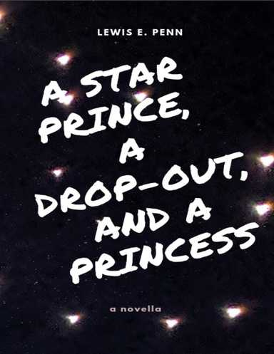 A Star Prince, A Drop-Out, And A Princess