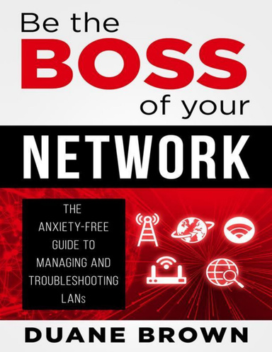 Be the Boss of Your Network