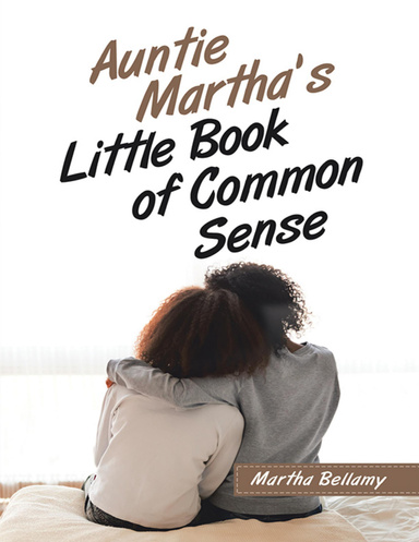 Auntie Martha's Little Book of Common Sense