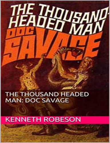 The Thousand Headed Man: A Doc Savage Adventure (Doc Savage #2)