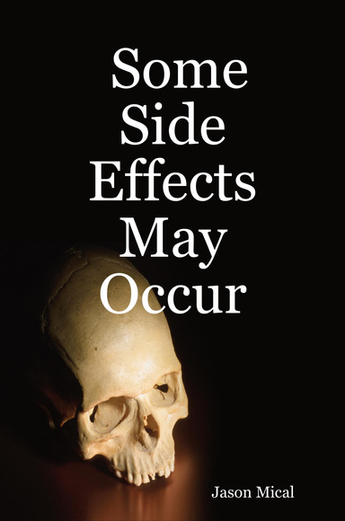 Some Side Effects May Occur