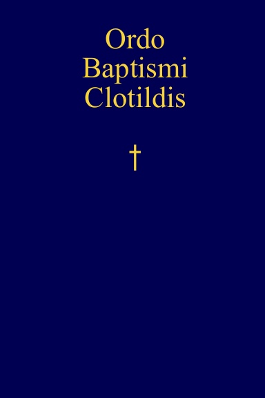 Ordo baptismi Clotildis +