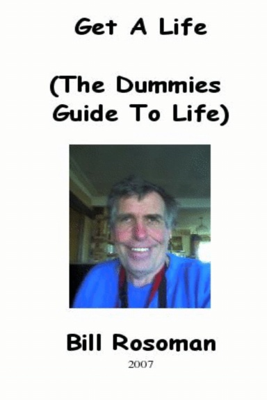 Get a Life (The Dummies Guide To Life)