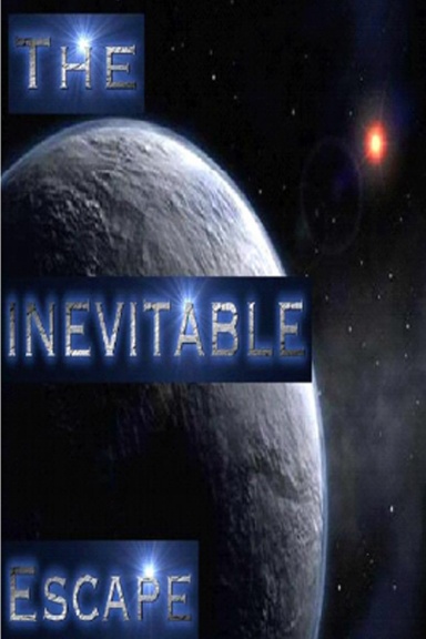 The Inevitable Escape