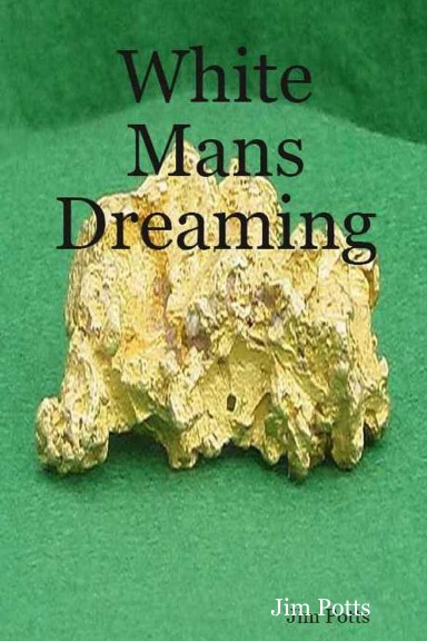 White Man's Dreaming