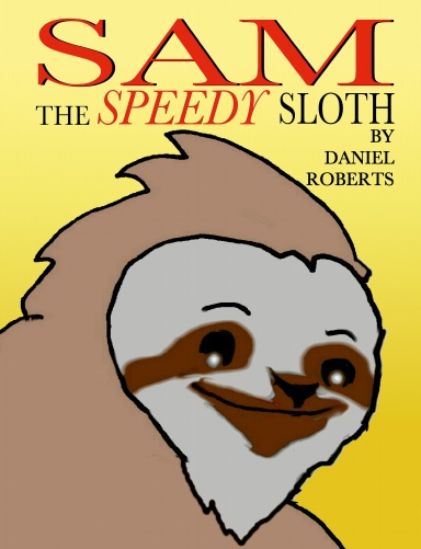 Sam the Speedy Sloth