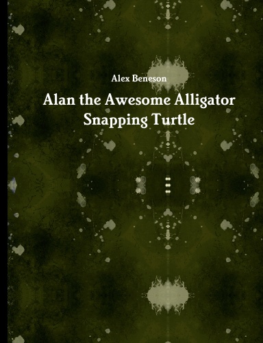 Alan the Awesome Alligator Snapping Turtle
