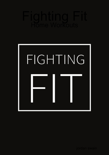 Fighting Fit: Home Workouts