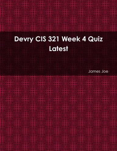 Devry CIS 321 Week 4 Quiz Latest