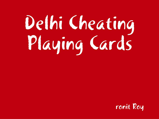 Delhi Cheating Playing Cards