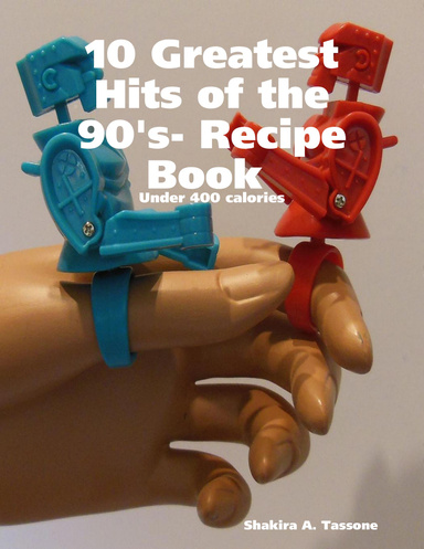 10 Greatest Hits of the 90's- Recipe Book