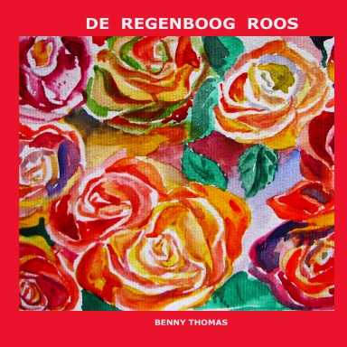 De Regenboog Roos