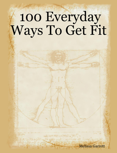 100 Everyday Ways To Get Fit
