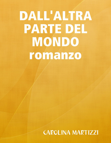 DALL'ALTRA PARTE DEL MONDO