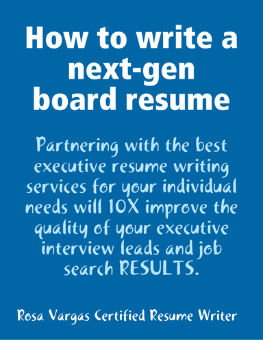 How to write a next-gen board resume