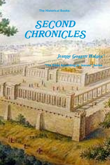 The Historical Books:  SECOND CHRONICLES