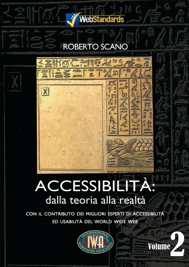Accessibilità: dalla teoria alla realtà (Volume 2 di 2)