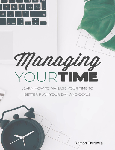 Managing Your Time