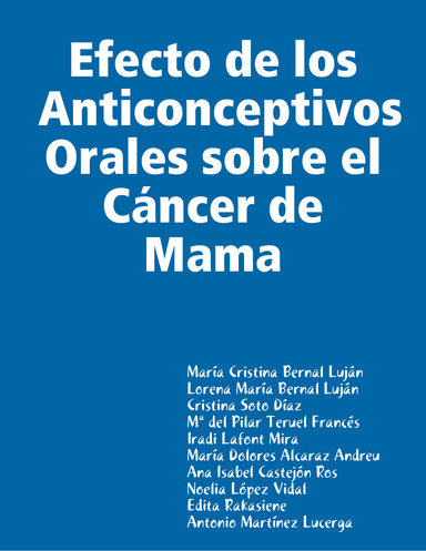 Efecto de los Anticonceptivos Orales sobre el Cáncer de Mama