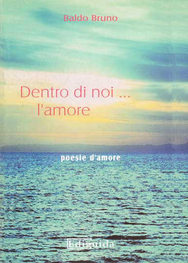 DENTRO DI NOI... L'AMORE