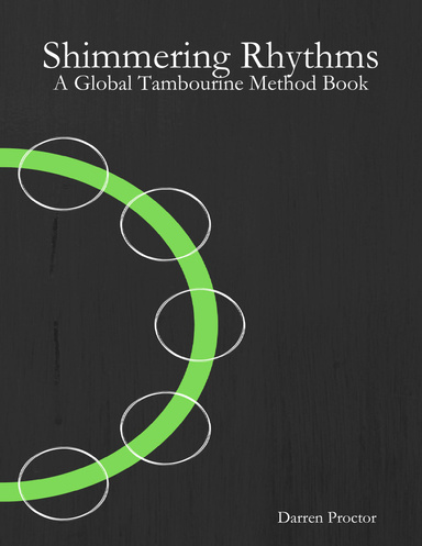 Shimmering Rhythms: A Global Tambourine Method Book