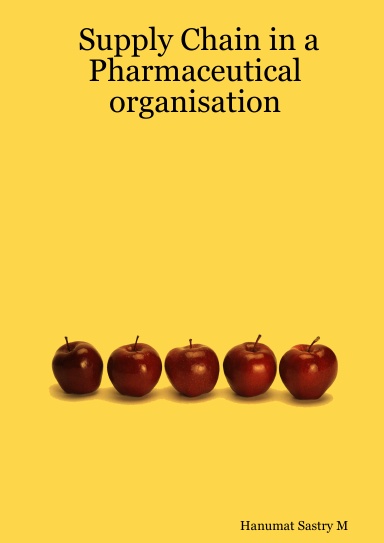Supply Chain in a Pharmaceutical organisation