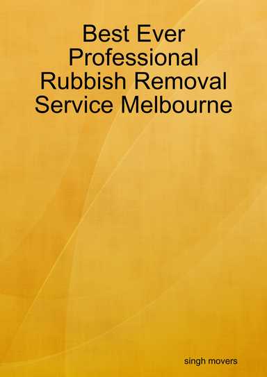 Best Ever Professional Rubbish Removal Service Melbourne