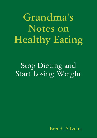 Grandma's Notes on Healthy Eating