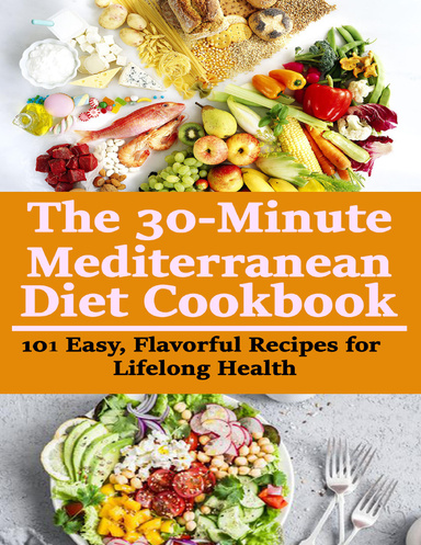 The Mediterranean Diet Cookbook