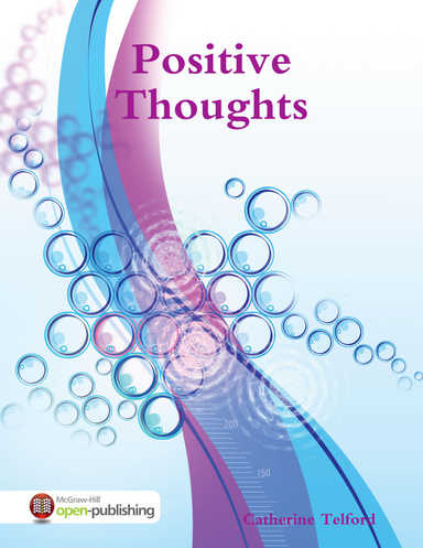 Positive Thoughts, Positive Thoughts