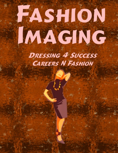 Fashion Imaging, Dressing 4 Success