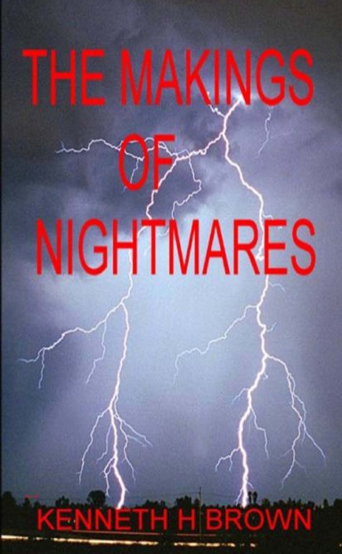 THE MAKINGS OF NIGHTMARES