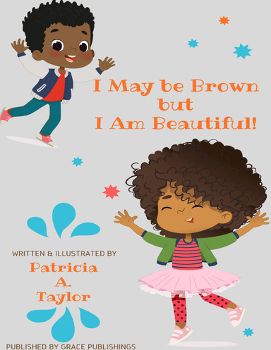 I May Be Brown But I Am Beautiful !