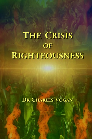 The Crisis of Righteousness