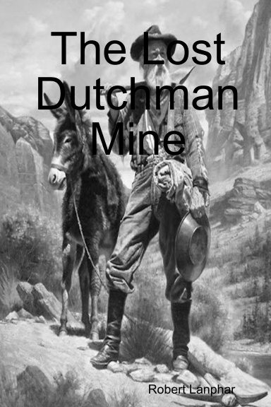 The Lost Dutchman Mine
