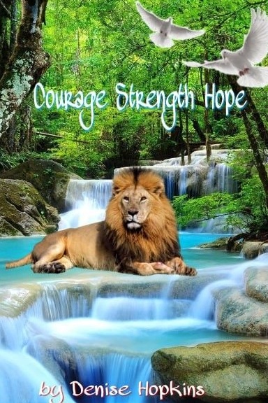 Courage, Strength, Hope